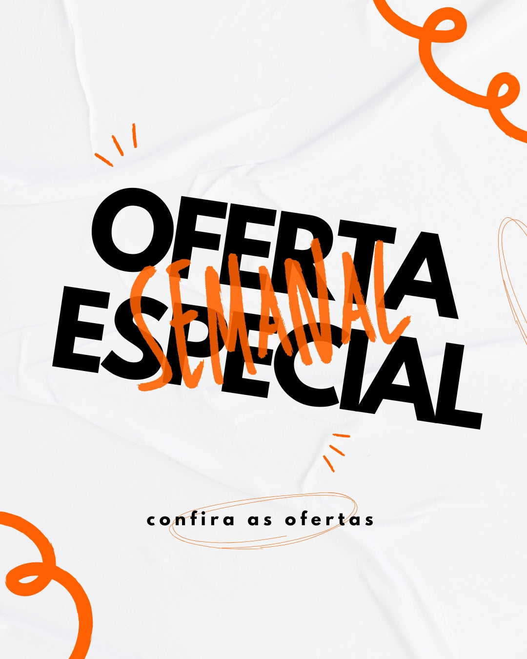 OFERTAS ESPECIAIS DA SEMANA